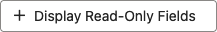 the Display Read-Only Fields button